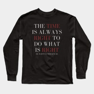 Quotes By Martin Luther King Jr. Long Sleeve T-Shirt